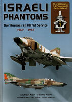 Israeli Phantoms - The Kurnass in Israeli Air ForceService (1969-1988) Part 1 by A.Klein and S.Aloni